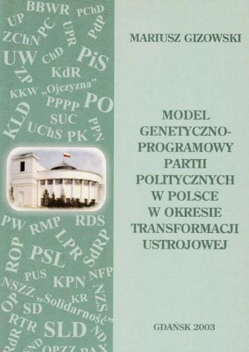 „Model genetyczno-programowy partii politycznych w Polsce w okresie transformacji ustrojowej”, Gdańsk 2003